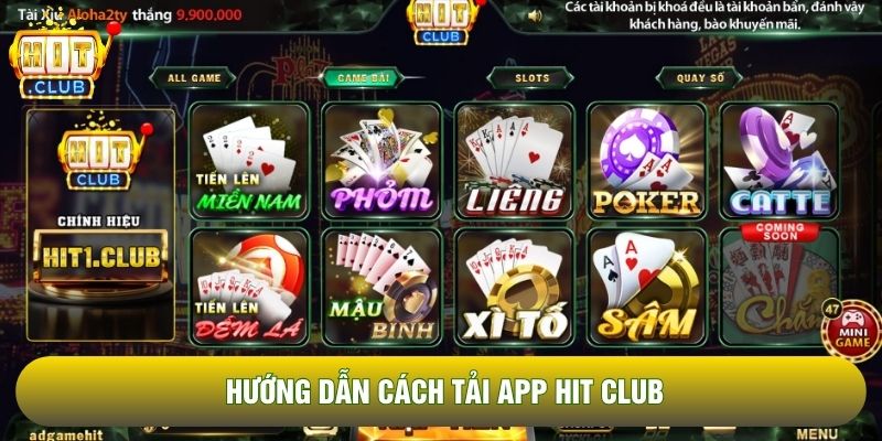Hướng dẫn cách tải app Hit Club Hướng dẫn cách tải app Hit Club