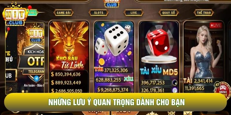 Những lưu ý quan trọng dành cho bạn Những lưu ý quan trọng dành cho bạn